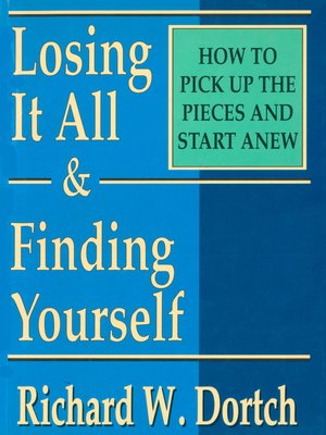 cover image of Losing It All & Finding Yourself